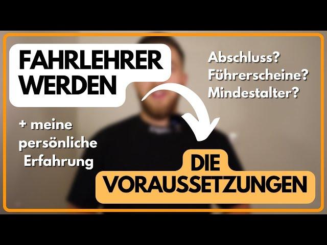 FAHRLEHRER WERDEN - Die Voraussetzungen