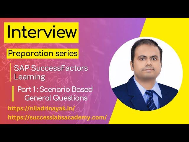 SAP SuccessFactors Learning : Interview Preparation Series Part 1 : Scenario Based Questions