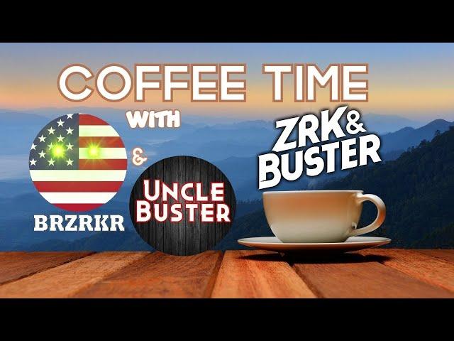 COFFEE TIME with ZRK & BUSTER!