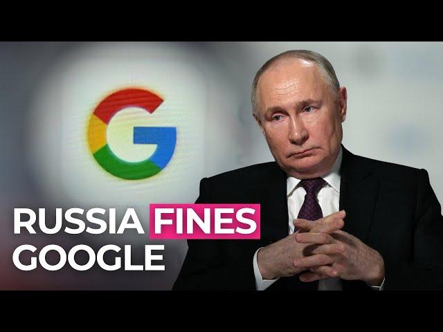 Russia Fines Google an Insane Amount of Money