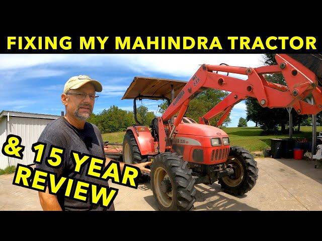 15 Years of Fixes, And A Review Of My Mahindra 7520 Tractor.