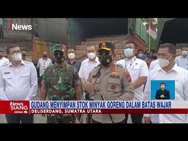 Polisi Tak Temukan Indikasi Penimbunan Migor di Gudang PT Salimivomas Pratama #iNewsSiang 24/02