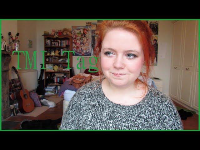 TMI Tag | youcallmechloe