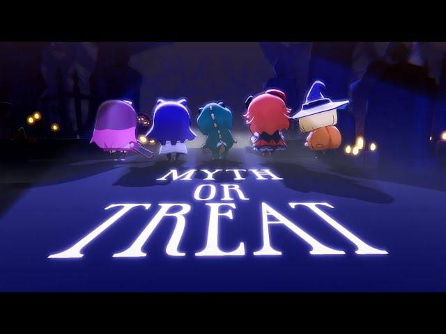 [Original MV] Myth or Treat - Happy Halloween - holoMyth