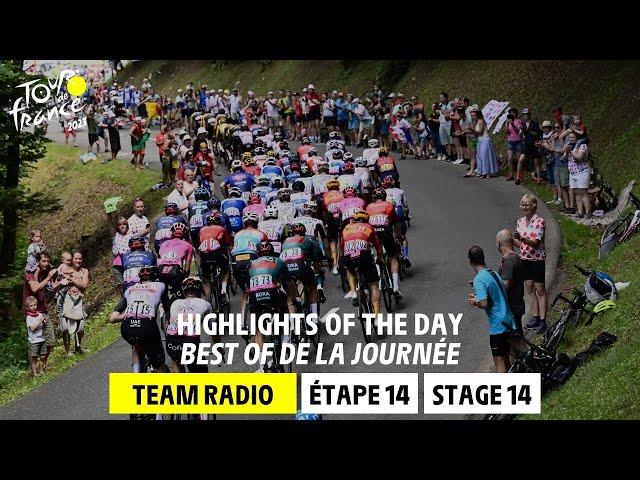 Highlights Team Radio - Stage 14 - Tour de France 2023