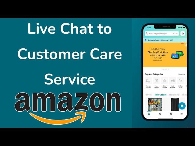 How to live chat to customer care service on amazon App?