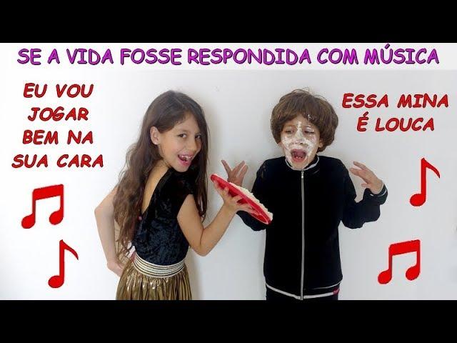 SE A VIDA FOSSE RESPONDIDA COM MÚSICA