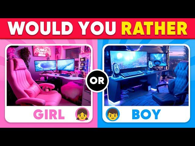 Would You Rather...? Boys VS Girls Edition  Daily Quiz