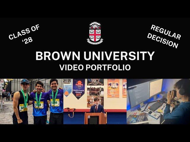 [ACCEPTED] Brown University Video Portfolio | Class of 2028 | Regular Decision