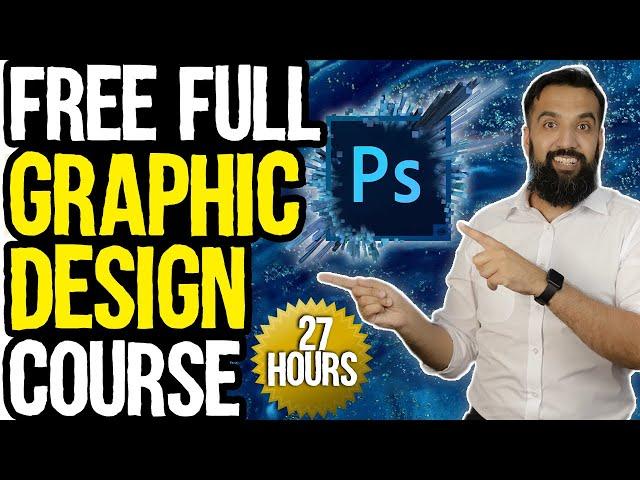 Free GRAPHIC DESIGN Course | Beginner to Advance Adobe Photoshop | Full Professional Course