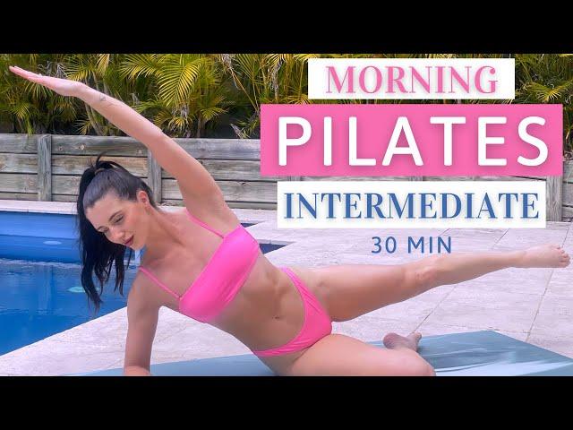 30 MIN MORNING PILATES | Intermediate | At-Home Workout (no equipment)