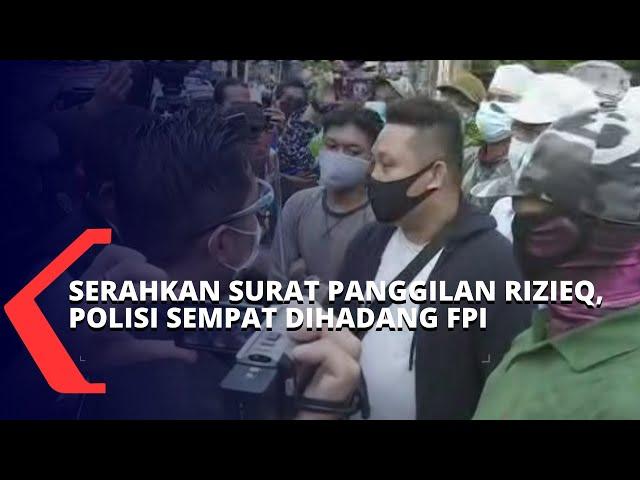 Polisi Sempat Dihadang FPI Saat Menyerahkan Surat Panggilan Pemeriksaan untuk Rizieq Shihab