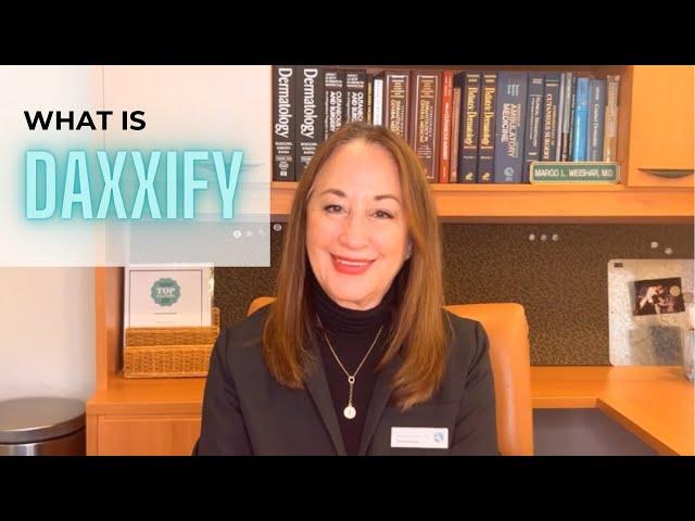 What is Daxxify? from dermatologist Dr. Margo Weishar