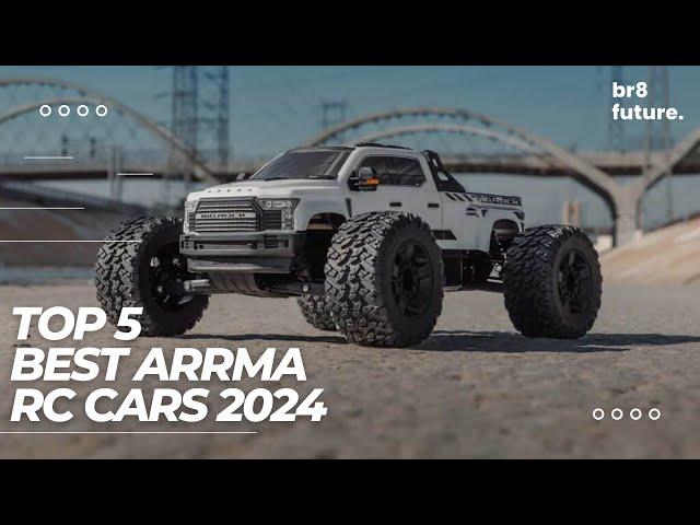 Best Arrma RC Cars 2024  Our TOP 5 Best ARRMA Line-Up 2024
