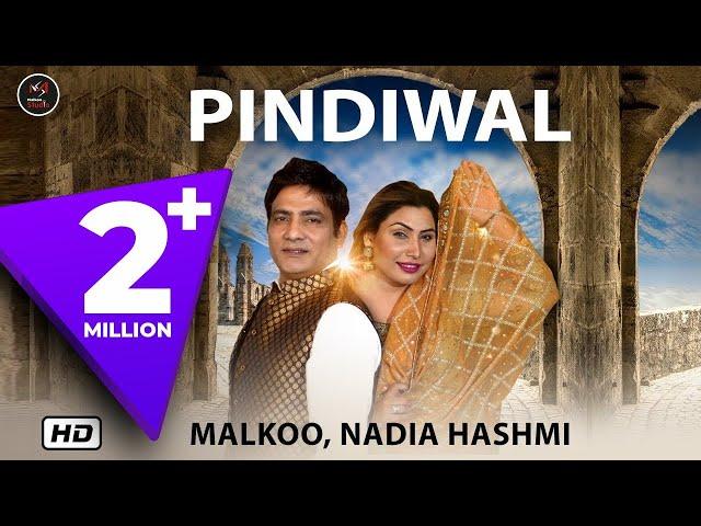 Pindiwal: Malkoo FT & Nadia Hashmi (Full Song) | Latest Punjabi Songs 2019 | Malkoo Studio