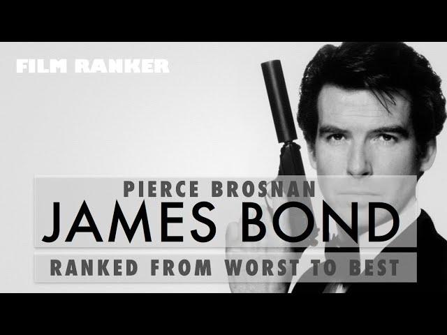 James Bond Ranked From Worst to Best - Pierce Brosnan Edition