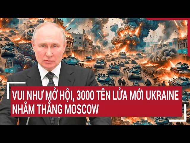 Điểm nóng thế giới 25/12: Vui như mở hội, 3000 tên lửa mới Ukraine nhắm thẳng Moscow