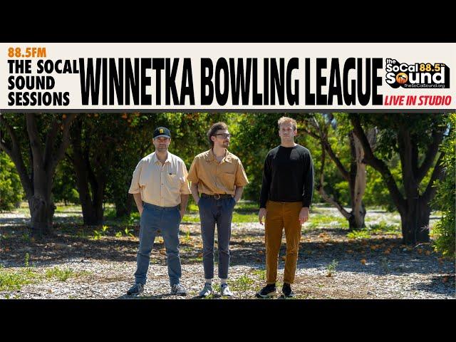 Winnetka Bowling League - Full Performance (LIVE on 88.5FM The SoCal Sound)