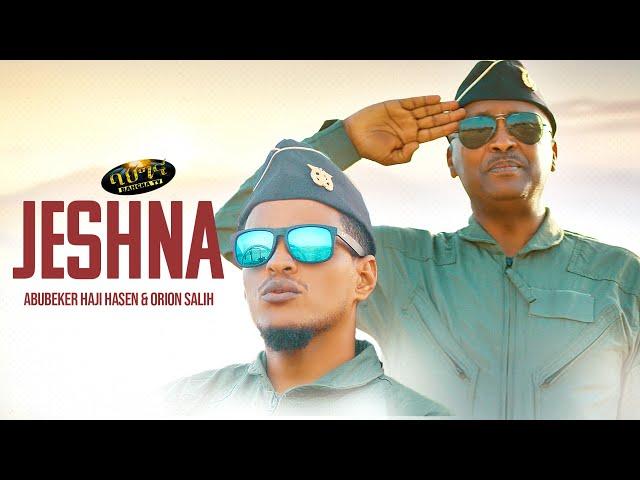 New Eritrean music 2023 _ Abubeker Haji Hasen & Orion Salih _  ጀይሽና - Jeshna _ (Official video)