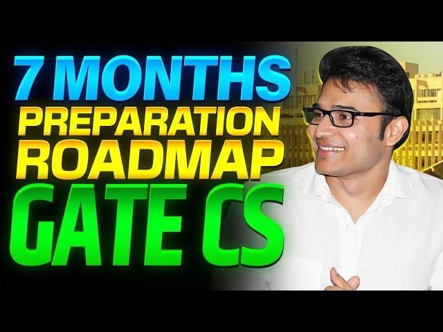 7 Months GATE Preparation Roadmap | GATE CS | GATE 2025 | Ravindrababu Ravula