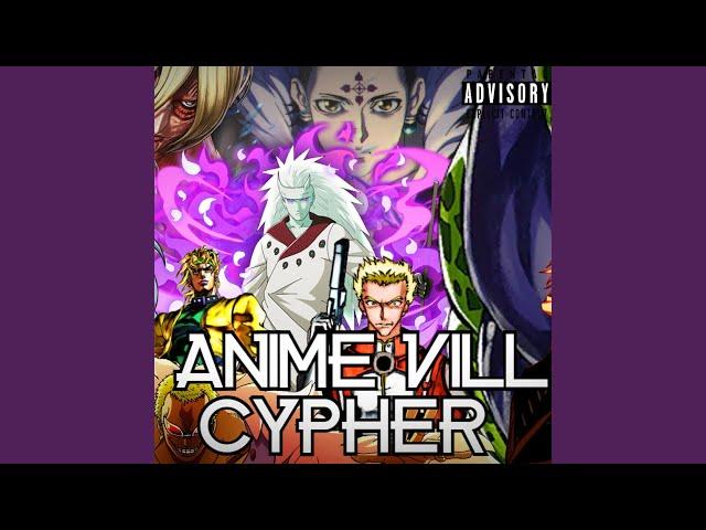 Anime Villain Cypher (feat. Kid Kyro, Jay Music!, $pitnotic, Young Light, KBN Chrollo, Jacob...