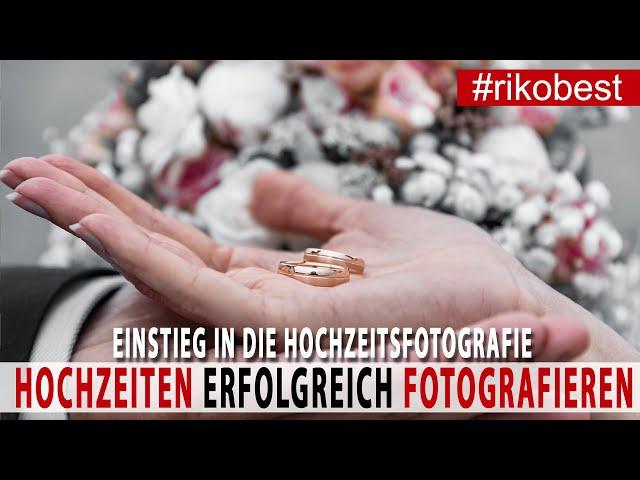 Hochzeitsfotografie Tipps - Deine erste Hochzeit erfolgreich fotografieren ein Leitfaden von A-Z