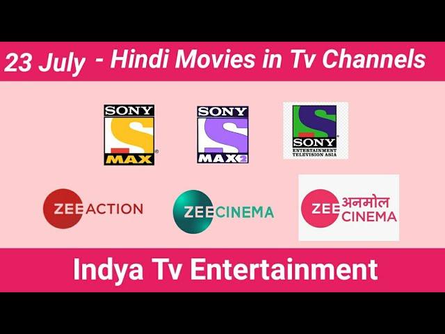 23 Thu July Hindi Movies Tv Schedule | Hindi Cinema in Tv Today | 7-2020 | Indya Tv Entertainment