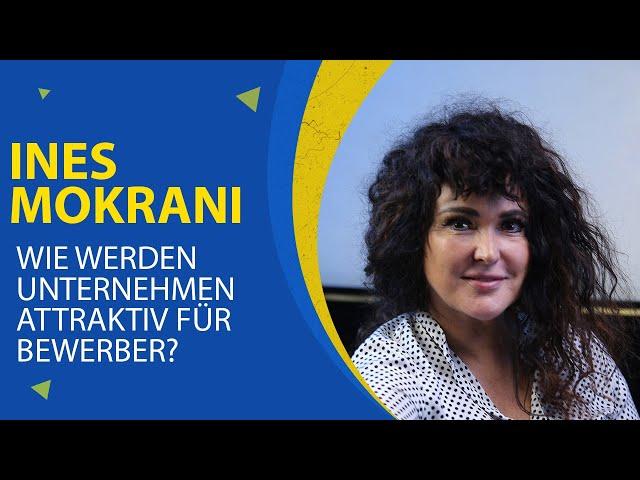 Was macht Unternehmen attraktiv für Bewerber? Ines Mokrani | matchmaker no. 1