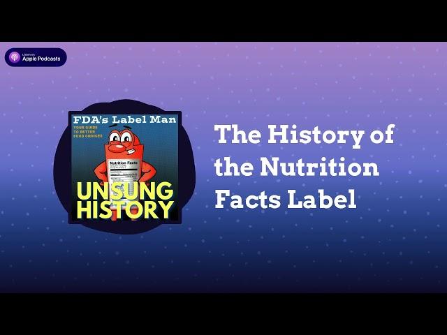 The History of the Nutrition Facts Label | Unsung History