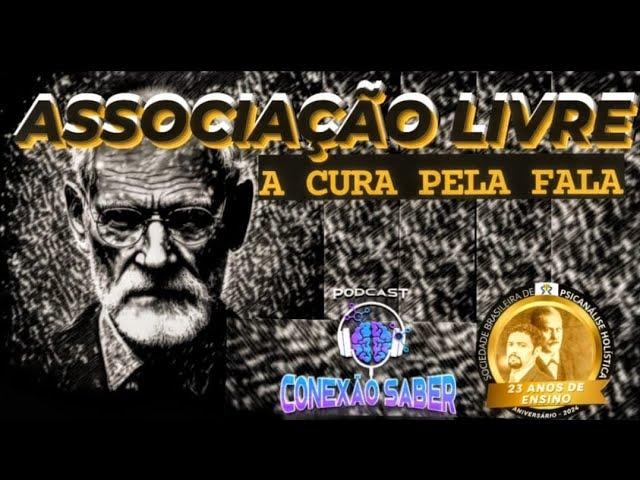 Associação Livre: A Cura Pela Fala - Professor Marcos de Oliveira