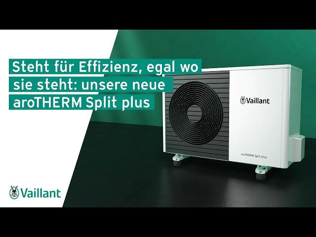 Steht für Effizienz, egal wo sie steht: unsere neue aroTHERM Split plus