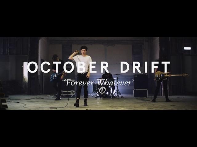 October Drift - Forever Whatever (Official Video)