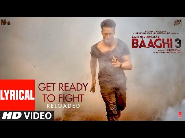 LYRICAL: Get Ready to Fight Reloaded | Baaghi 3 |Tiger Shroff, Shraddha Kapoor | Pranaay,Siddharth B