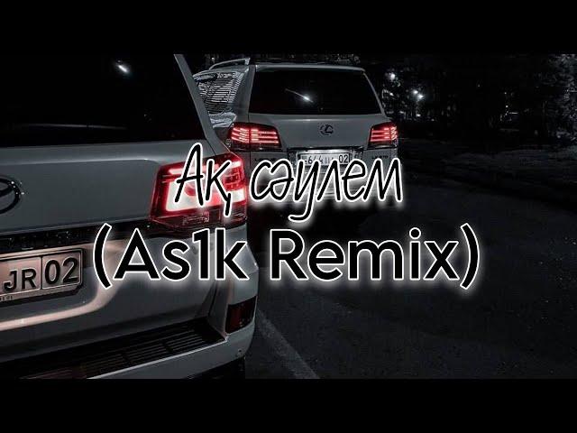 Adilet - Ақ сәулем Назарбаев (As1k Remix)