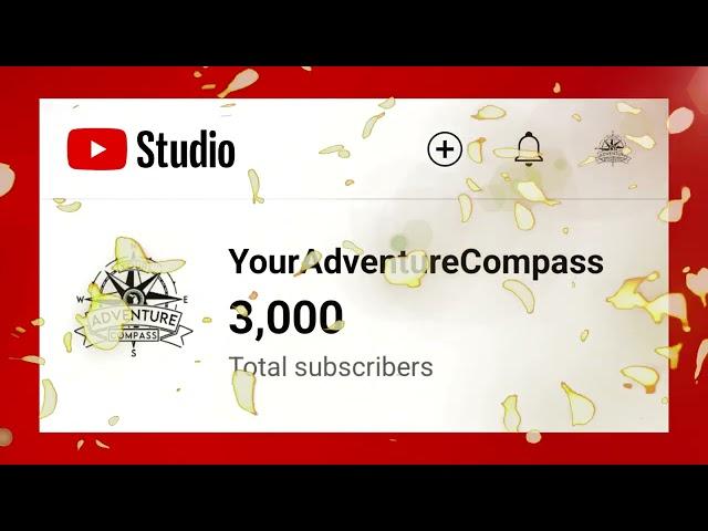 THANK YOU ALL! ▶️ 3K Subscribers!  Your Adventure Compass #youradventurecompass