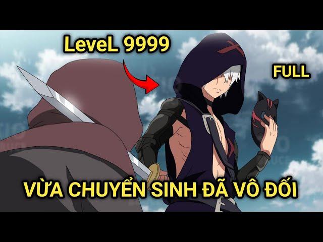 ALL IN ONE | Vừa Chuyển Sinh Tôi Đã Mạnh Nhất Thế Giới | Review Phim Anime | Tóm Tắt Phim Anime Hay