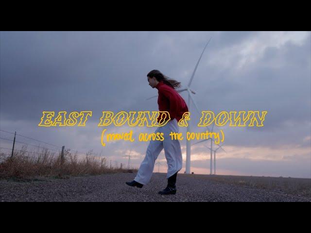 East Bound & Down (I moved across the country)