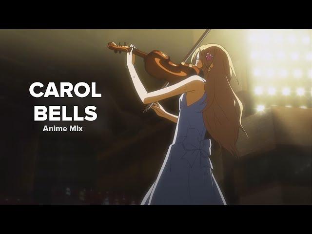 Carol Bells // AMV Anime Mix