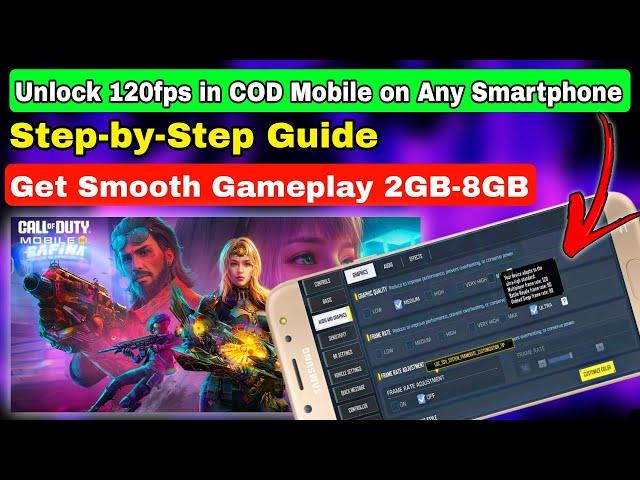 Unlock 120FPS In Cod Mobile On Any Smartphone | Season 6 | How To Fix Lag Codm | Codm Config