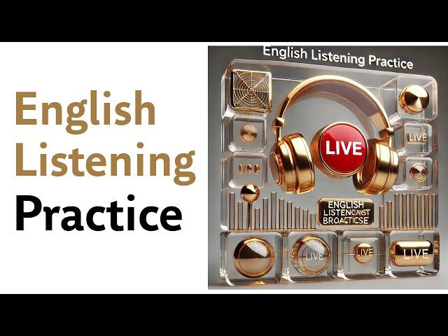 English Listening Practice  Live 