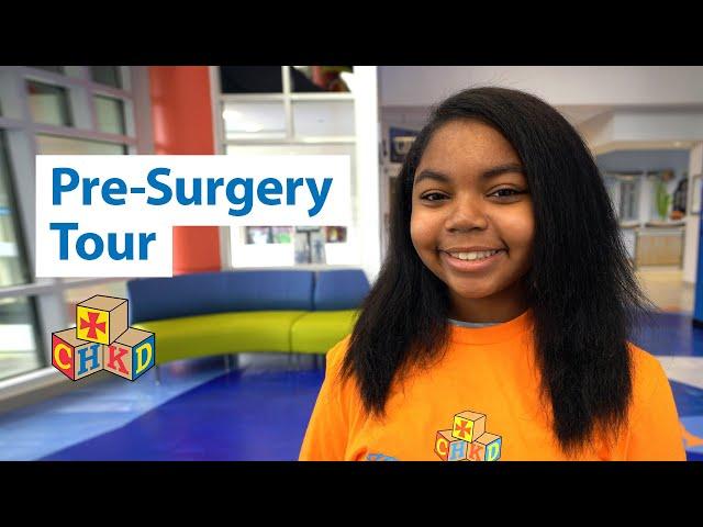 Pre-surgery Tour at CHKD