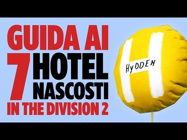 Guida ai 7 hotel nascosti in The Division 2