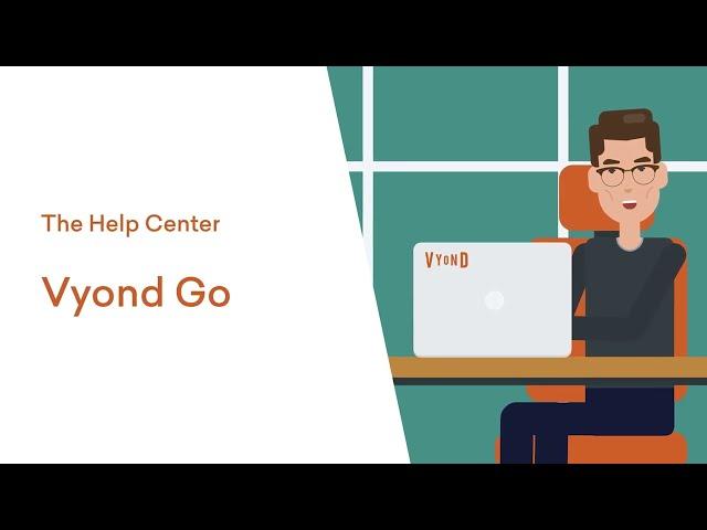 Vyond Tutorials: Vyond Go