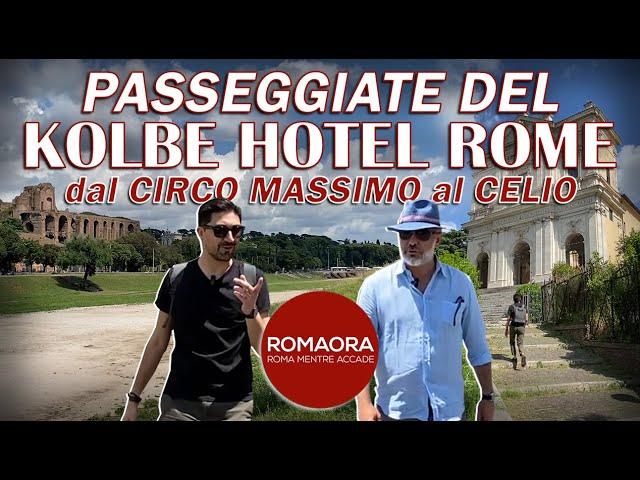 Dal CIRCO MASSIMO al CELIO - Passeggiate del Kolbe Hotel Rome