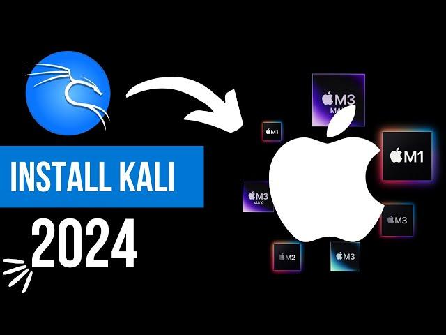 How to install Kali Linux in MacBook with Apple Chip (M1, M2, M3)