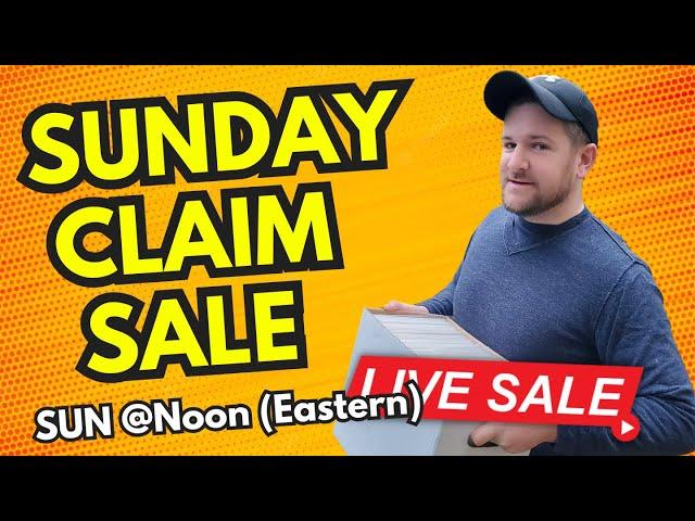 Sunday Claim Sale - All Are Welcome!