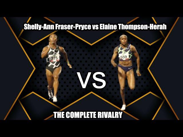 Elaine Thompson-Herah vs Shelly-Ann Fraser-Pryce | The Rivalry | The Rivalry of Only greatness !!