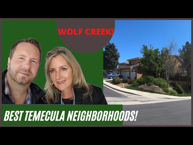 Best Neighborhoods in Temecula! Wolf Creek