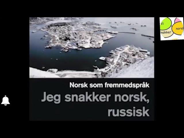 Jeg snakker norsk, russisk 9.