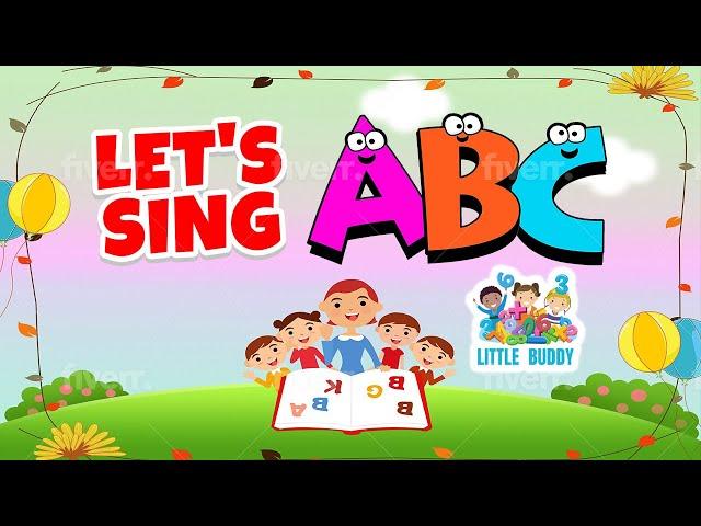 Little Buddy | Let's sing ABC + Alphabet for Kids, Kids Rhymes